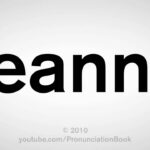 How do you pronounce Jeanne?