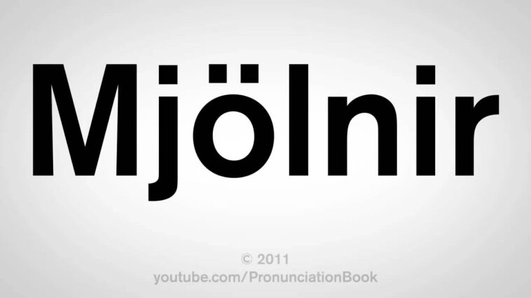 How do you pronounce Mjolnir?