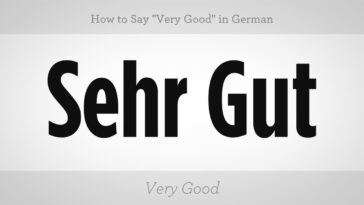 How do you say it's very good in German?