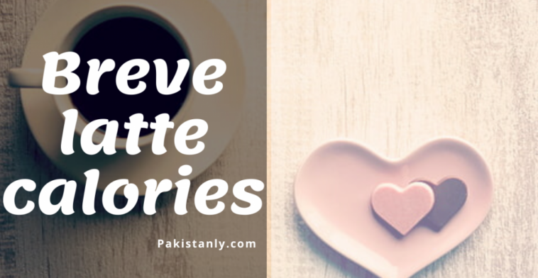 How many calories are in a breve latte?