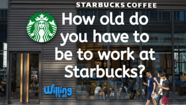 How old do you have to be to work at Starbucks?