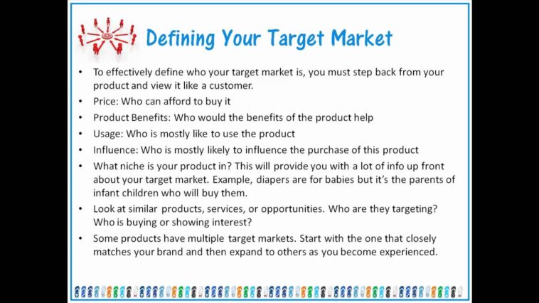 How would you describe your target market?