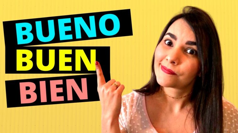 Should I use Bien or Bueno?