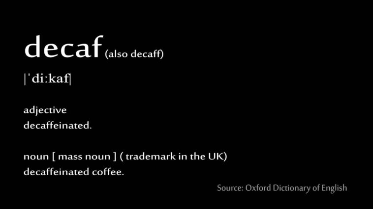 What decaf means?