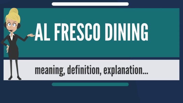 What does going al fresco mean?