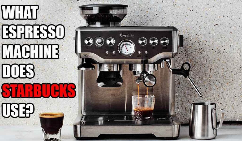 What espresso machine does Starbucks use?