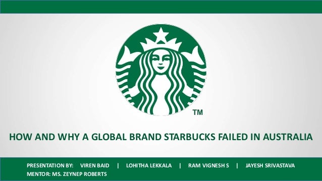 What failures did Starbucks endure?