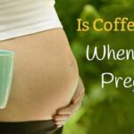What if I accidentally had too much caffeine pregnant?