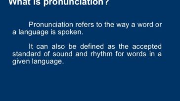 What is a correct pronunciation?