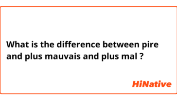 What is the difference between Mal and Mauvais?