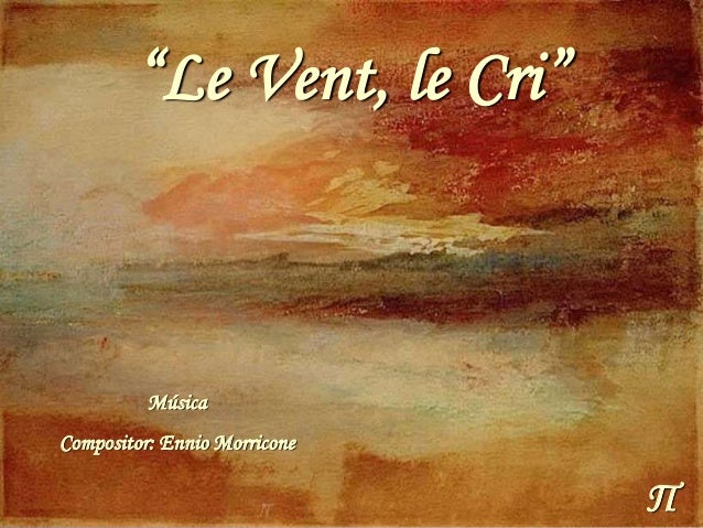 What is the meaning Le Vent Le Cri?