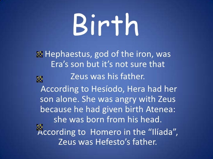 What is the reason for Hephaestus birth?