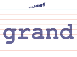 What means Grande in English?