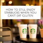 What's gluten-free on Starbucks menu?