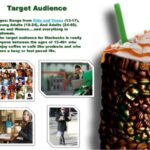 Who is the target audience for Starbucks?