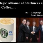 Why Tata and Starbucks are strategic alliance?