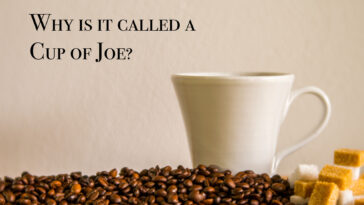 Why did they call coffee Joe?