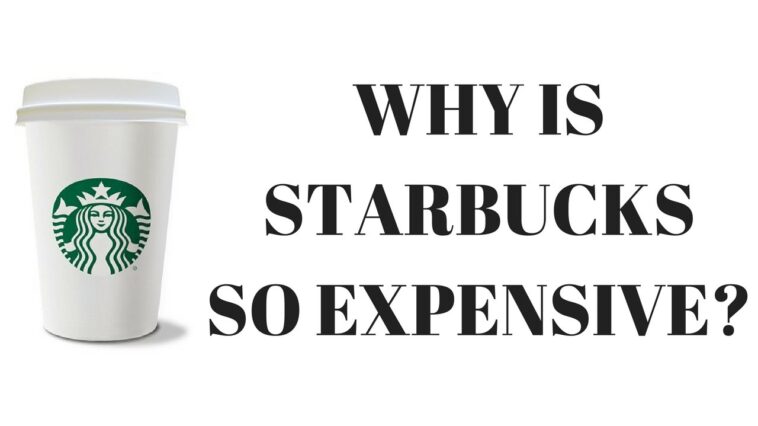 Why is Starbucks so expensive?
