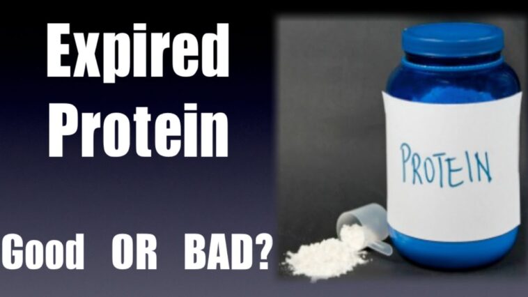 CAN expired protein powder hurt you?