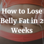 Can belly fat be lost in 2 weeks?