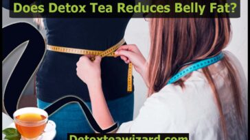 Does detox tea reduce belly fat?