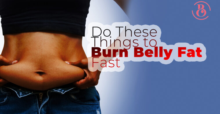 How can I burn fat quickly?