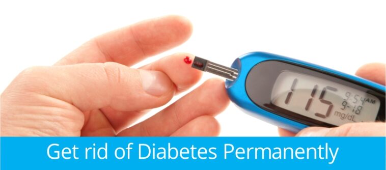 How can I get rid of diabetes permanently?