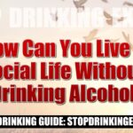 How can I live without alcohol?