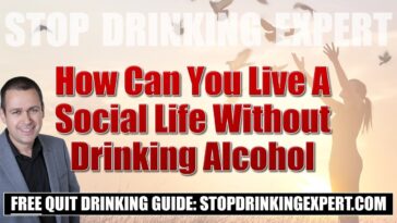 How can I live without alcohol?