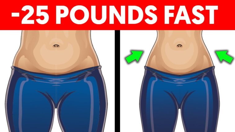 How can I lose 25 pounds quickly?
