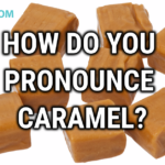 How do Californians say caramel?