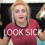 How do you make yourself look sick?