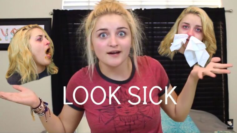 How do you make yourself look sick?