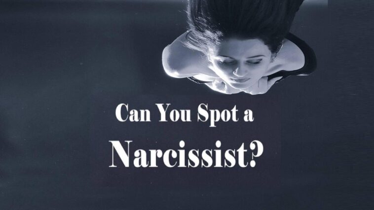 How do you spot a narcissist?