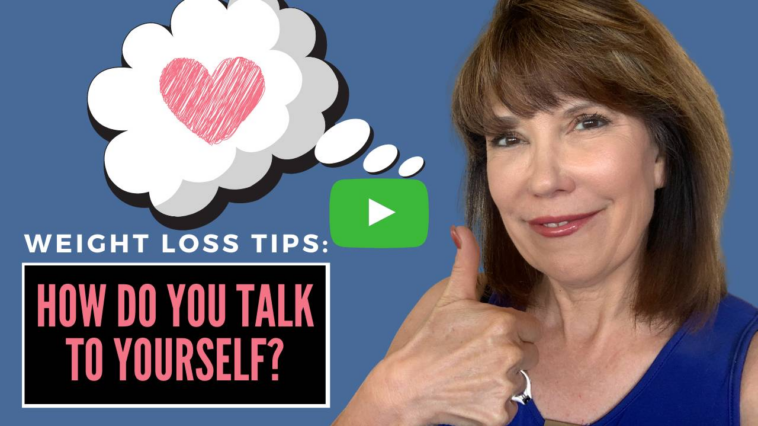 How do you talk to yourself to lose weight?