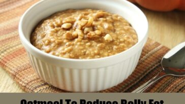 How does oatmeal water reduce belly fat?
