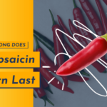 How long does capsaicin burn last?