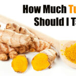 How much fresh turmeric should I take daily?