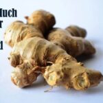 How much raw ginger should I eat a day?