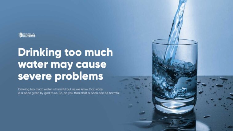 How much water is too much?