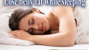 How should I sleep to lose belly fat?