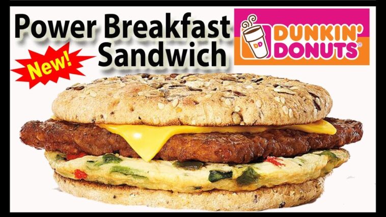 Is Dunkin Donuts power sandwich healthy?