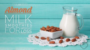 Is almond milk good for weight loss smoothies?