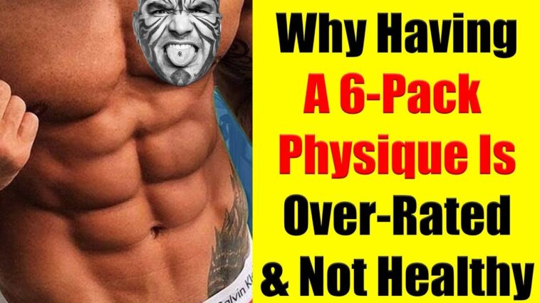 Is having a 6 pack healthy?