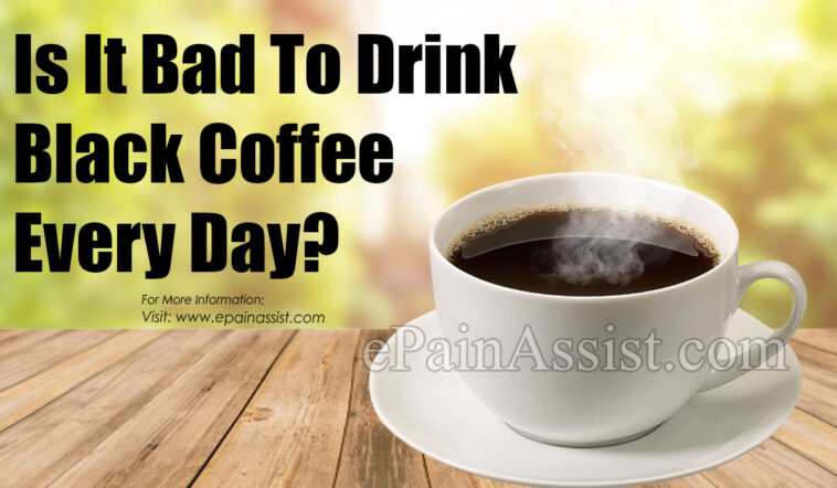 Is it bad to have coffee everyday?