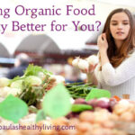 Is organic food really better for you?