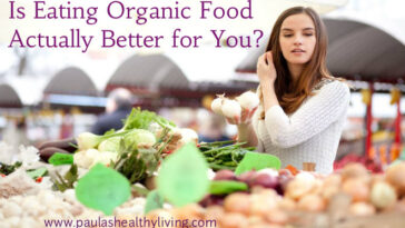 Is organic food really better for you?
