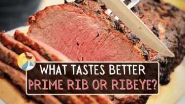 Is prime rib or ribeye better?