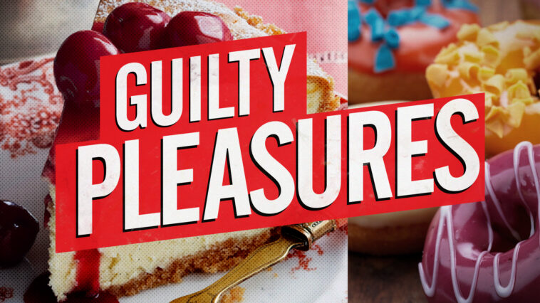 What are food guilty pleasures?