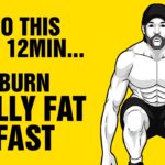 What burns belly fat the fastest?